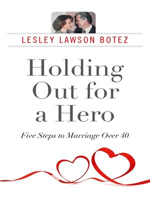 cover image of Holding Out for a Hero, Five Steps to Marriage Over 40